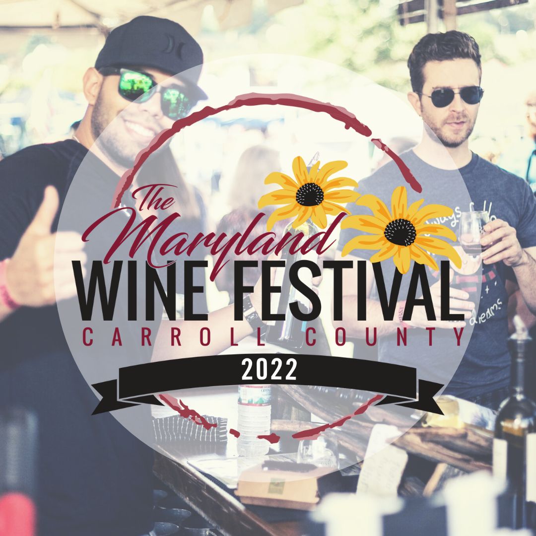 Celebrate The 38th Maryland Wine Festival In Carroll County This September